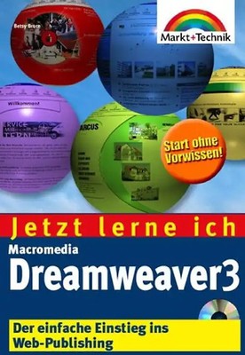 Jetzt lerne ich Macromedia Dreamweaver 3. Der einfache Einstieg ins Web-Publishi