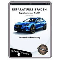 Cupra Formentor KM Ab 2020 Karosserie Instandsetzung Reparaturleitfaden E-Book