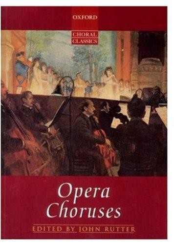 Opera Choruses - Rutter, John