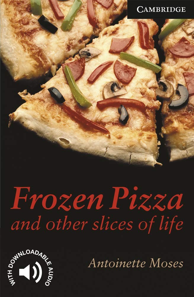 Frozen Pizza and Other Slices of Life Level 6 (Cambridge English - Image 6