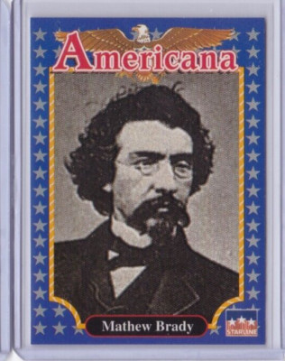 1992 Starline Americana #172 MATTHEW BRADY (ID4)