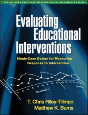 Evaluating Educational Interventions: Single-Case Design for Measuring...