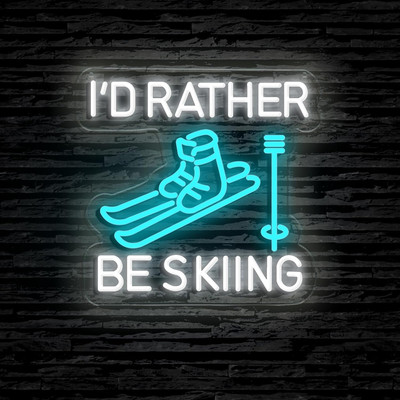 I D Rather Be Skiing Neon Sign Skiing Led Neon Sign Dimmable Sports Neon Light U