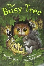 The Busy Tree - Paperback By Jennifer Ward - GOOD