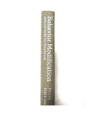 Behavior Modification Applications to Education, Keller, Fred Simmons