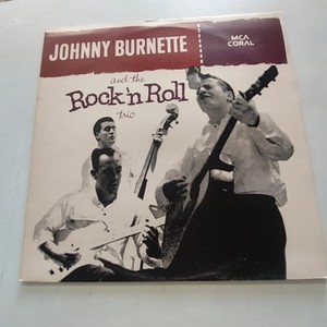 ☆ The Johnny Burnette Trio / レコード BURNETTE,JOHNNY - The Johnny Burnette Trio: Rockabilly