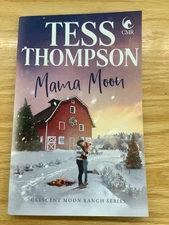 TESS THOMPSON - Mama Moon (Crescent Moon Ranch) TRADE PAPERBACK BOOK Like New