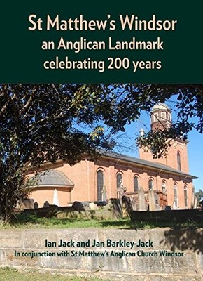 St Matthew's Windsor: An Anglican Landmark C... by Ian Jack Paperback / softback