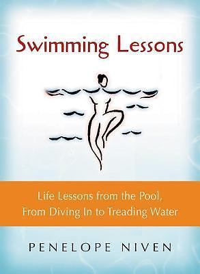 Swimming Lessons: Life Lessons from the Pool, from Diving in to Treading Water