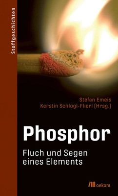 Phosphor | Fluch und Segen eines Elements | Stefan Emeis (u. a.) | Buch | 254 S.