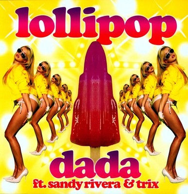 DADA FT SANDY RIVERA LOLLIPOP (Vinyl) (UK IMPORT)