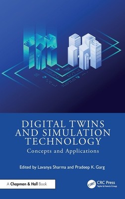 Digital Twins And Simulation Technology: Concepts And Applic...