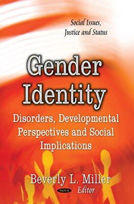 Gender Identity: Disorders, Developmental Perspectives and (New)