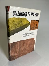 Calendars to the Past, Gordon C Baldwin. 1967, Signed, HC/DJ