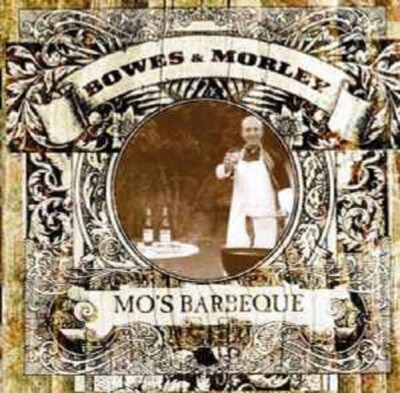 BOWES & MORLEY - Mo's Barbeque CD new sealed - CD neu und versiegelt