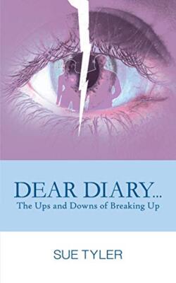 Dear Diary... the Ups and Downs of Breaking Up Sue Tyler New Book