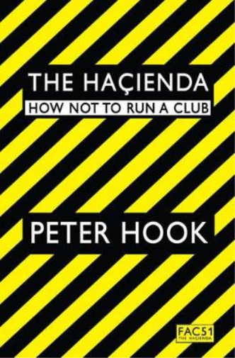 Peter Hook The Hacienda (Tascabile)