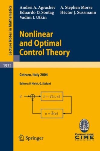 Nonlinear and Optimal Control Theory : Lectures Given at the C.I.M.E. Summer ... - Picture 1 of 1