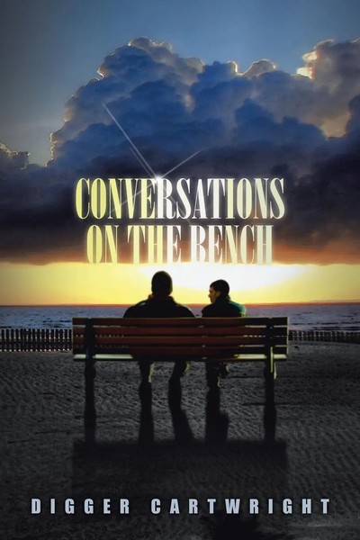 Conversations On The Bench | Life Lessons From The Wisest Man I Ever Knew | Buch-image