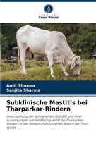 Amit Sharma (U. A.) | Subklinische Mastitis Bei Tharparkar-Rindern | Taschenbuch