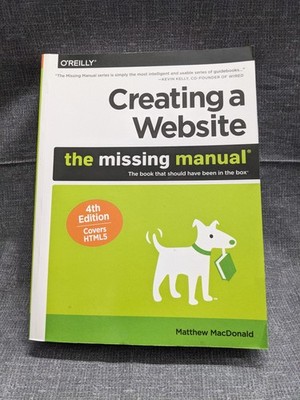 Creating a Website The Missing Manual 4th Edition HTML5 O'Reilly Matthew
