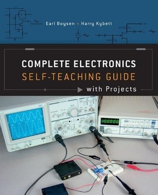 Complete Electronics Self-Teaching Guide with Projects 4th Edition by Earl Boyse