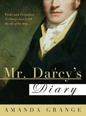 Mr. Darcy's Diary : A Novel Perfect Amanda Grange