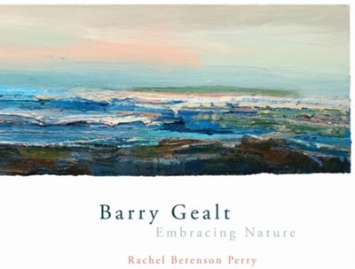 Barry Gealt Embracing Nature  Landscape by Rachel Berenson Perry HARDBACK