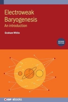 White - Electroweak Baryogenesis Second Edition  An introduction - N - X555z