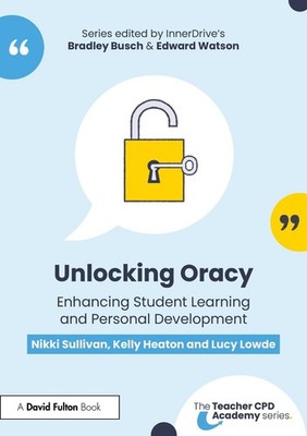 Unlocking Oracy: Enhancing Student Learning and Personal Development by Nikki Su