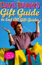 Dave Barry's Gift Guide To End All Gift Guides - Hardcover - VERY GOOD