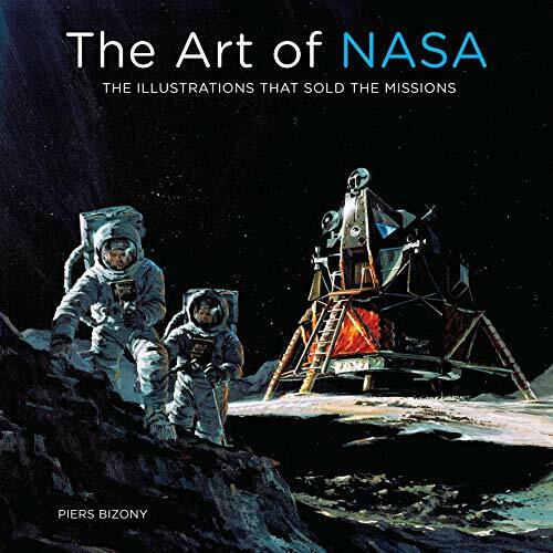 The Art of NASA: The Illustrations That Sold the Missions.by Bizony New**