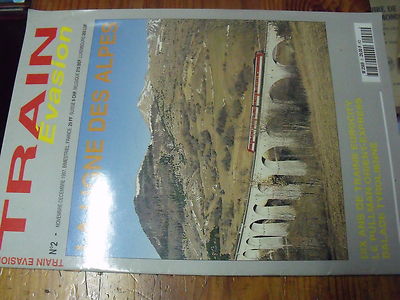 μ?§ Revue Train Evasion n°2 Ligne des Alpes Pullman Orient Express Yverdon....