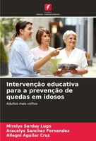 Mirelys Sarduy Lugo (U. A.) | IntervençãO Educativa Para A PrevençãO De...
