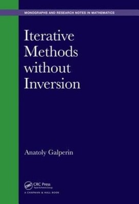 Iterative Methods Without Inversion