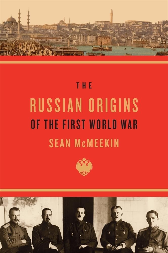 The Russian Origins of the First World War,Sean Mcmeekin - Image 8