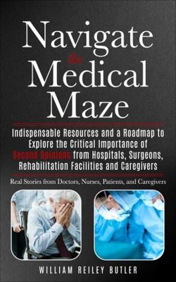 Navigate the Medical Maze: Indispensable Resources and a Roadmap to Explore...