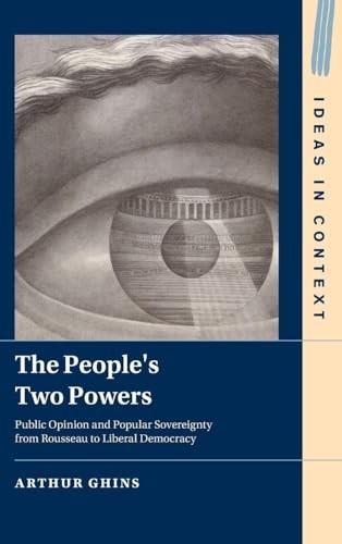 The People's Two Powers: Public Opinion and Popular Sovereignty from Rousseau t - Image 2