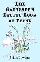 The Gardener's Little Book Of Verse | Brian Lawless | Englisch | Taschenbuch