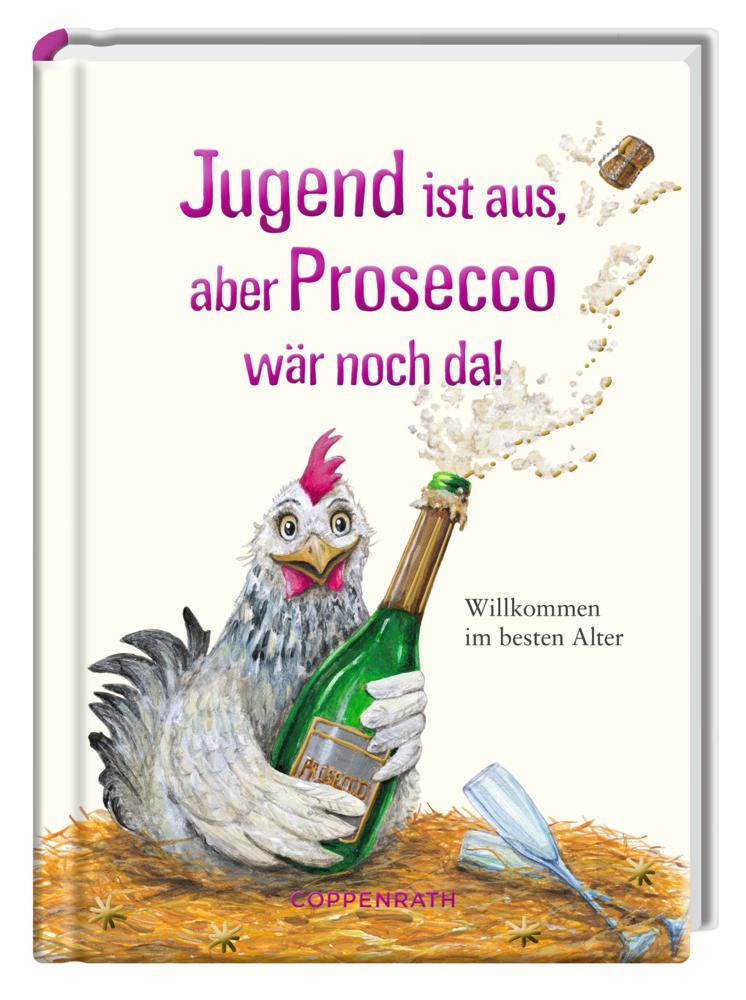 Thumbnail - Jugend Ist Aus, Aber Prosecco Wär Noch Da - Kerstin Hlawa -