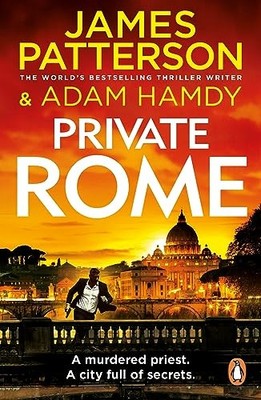 Privat Rom: Ein ermordeter Priester. Eine Stadt voller Geheimnisse... - Patterson, James