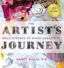 The Artist's Journey: Bold Strokes To Spark Creativity (Hardback or Cased Book)