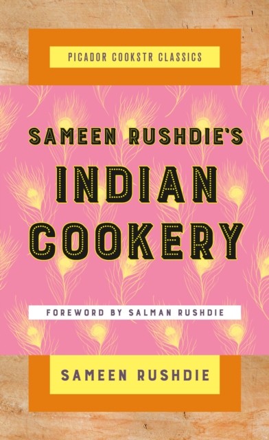 Sameen Rushdie's Indian Cookery by Sameen Rushdie (Hardback Book)