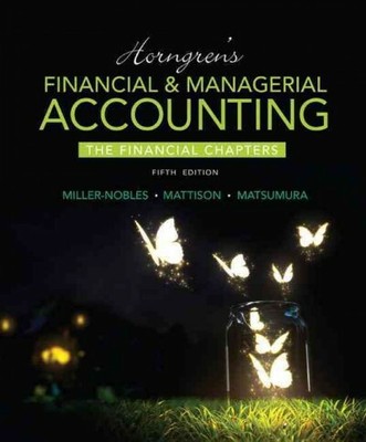 Horngren's Financial & Managerial Accounting + MyAccountingLab with