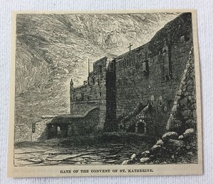 1872 small magazine engraving~ GATE OF CONVENT OF SAINT KATHERINE Mount Sinai