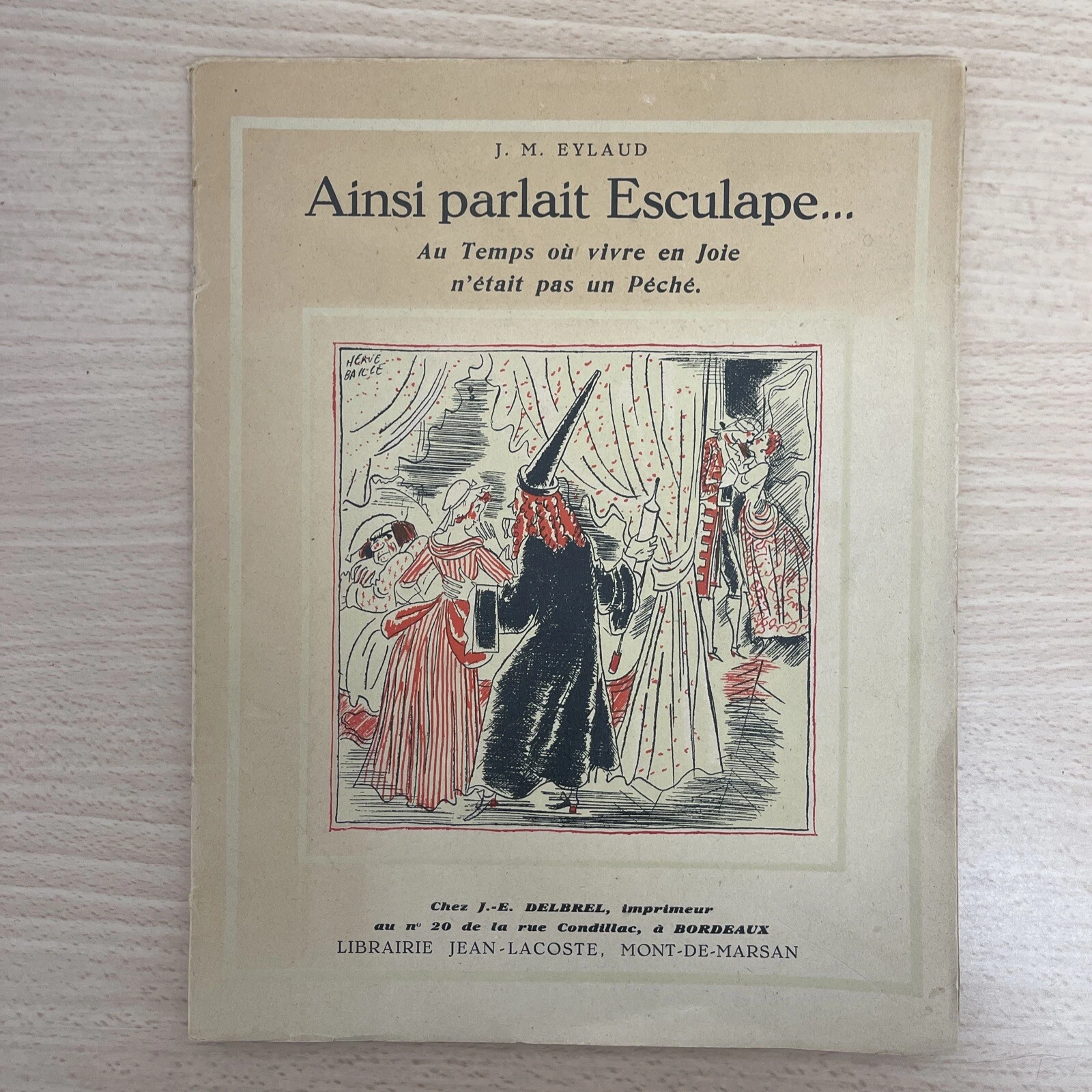 Ainsi Parlait Esculape…J M Eylaud Illustrée