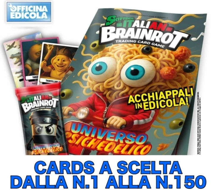 SKIFIDOL ITALIAN BRAINROT UNIVERSO PSICHEDELICO 2025 CARDS A SCELTA N.1-N.150