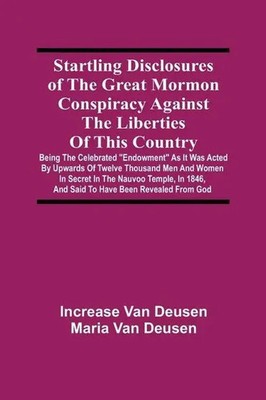 Increase Van Deusen (u. a.) | Startling Disclosures Of The Great Mormon...