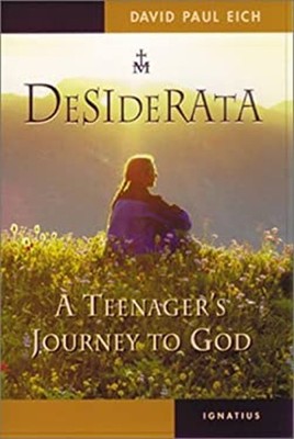 Desiderata : A Teenager's Journey toward God Paperback David Paul