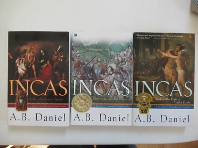 Book 1, 2, and 3: Incas: A Novel of Vanished Civilizations by A. B. Daniel NEW